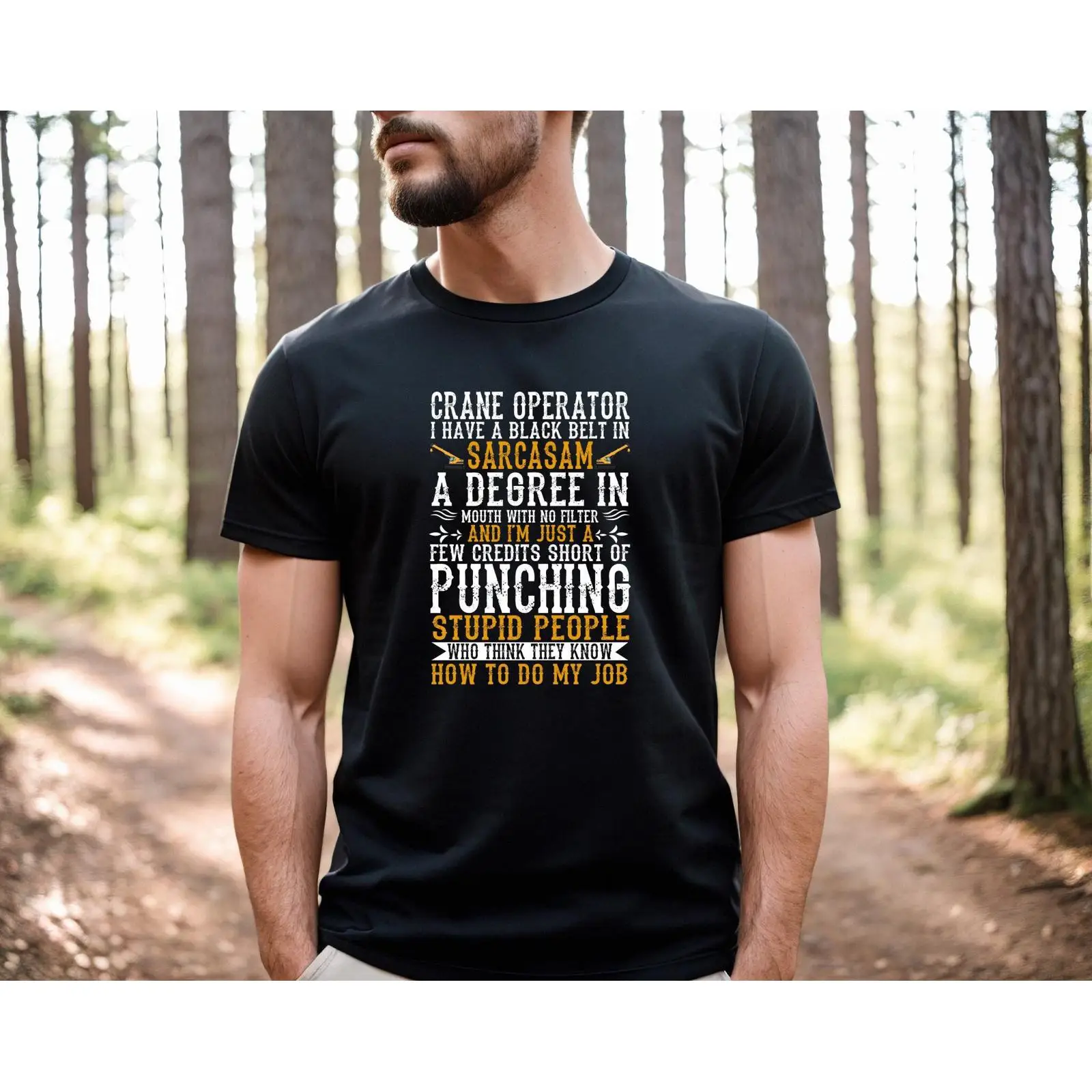 Heavy Equipment Quotes - Crane Operator Sarcastic Quote T Shirt