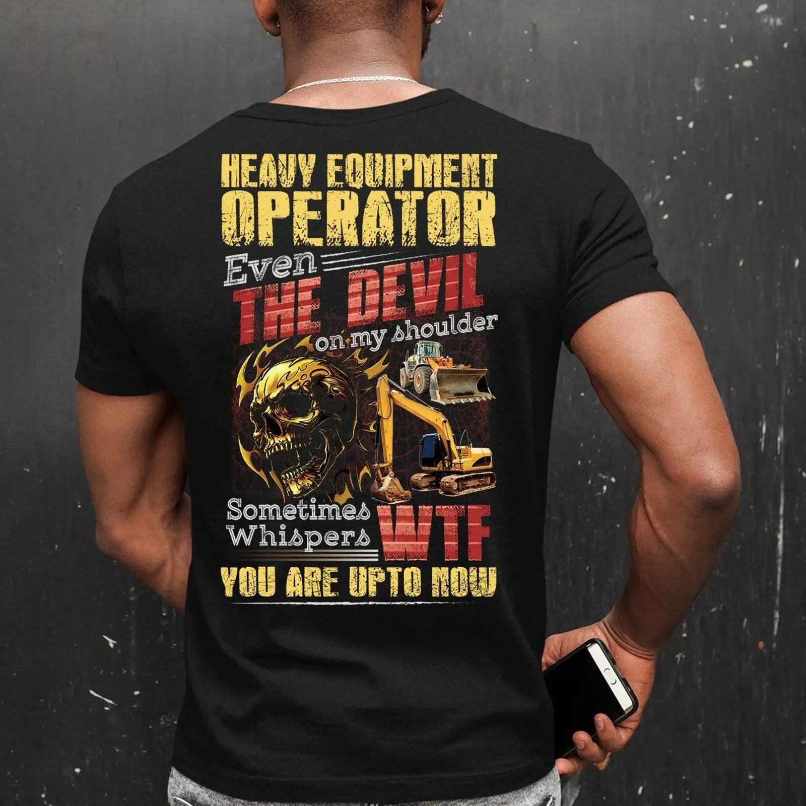 Heavy Equipment Quotes - Heavy Equipment Operator Funny Skull T